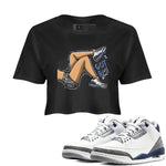 Air Jordan 3 Retro Midnight Navy shirt to match jordans Got Em Legs sneaker shirt 3s Midnight Navy SNRT sneaker tees Black 1 crop shirt