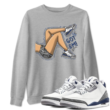 Air Jordan 3 Retro Midnight Navy shirt to match jordans Got Em Legs sneaker shirt 3s Midnight Navy SNRT sneaker tees unisex crew neck cotton Heather Grey 1 crew neck shirt