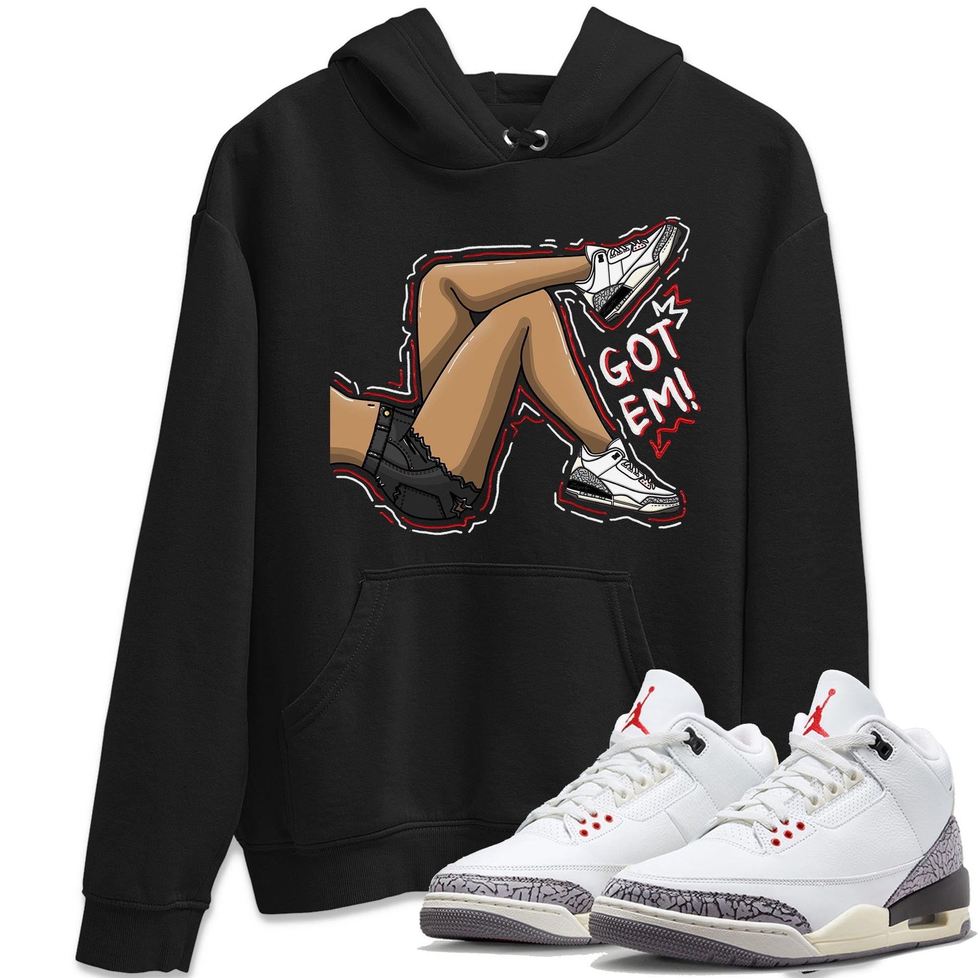 Air Jordan 3 White Cement Sneaker Match Tees Got Em Legs Sneaker Tees AJ 3s White Cement Sneaker Release Tees Unisex Shirts Black 1