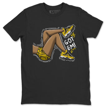 Jordan 4 Lightning Sneaker Match Tees Got Em Legs Sneaker Tees Jordan 4 Lightning Sneaker Release Tees Unisex Shirts