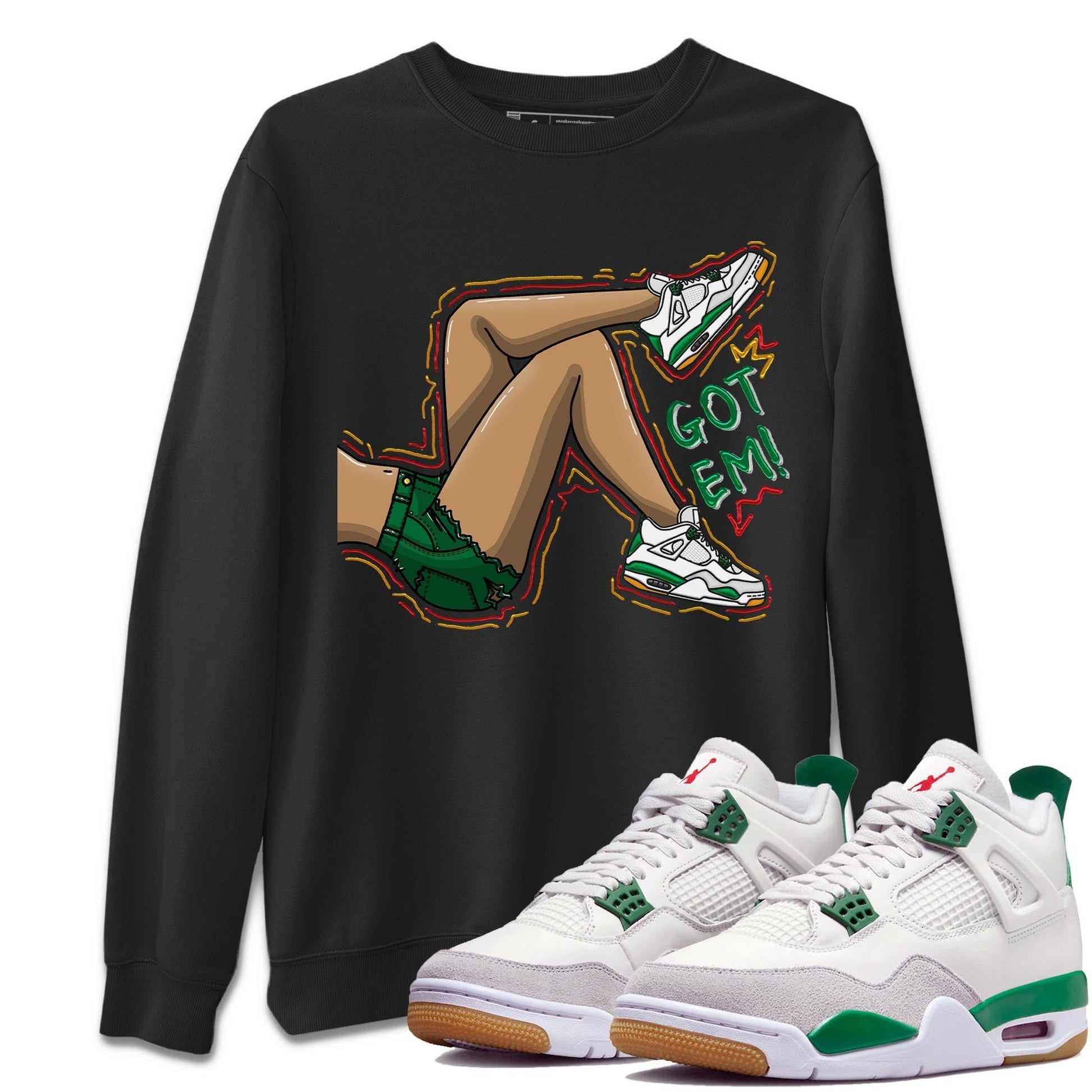 Jordan 4 Pine Green SB Sneaker Match Tees Got Em Legs Sneaker Tees 4s Pine Green Nike SB Sneaker Tees Sneaker Release Shirts Unisex Shirts Black 1