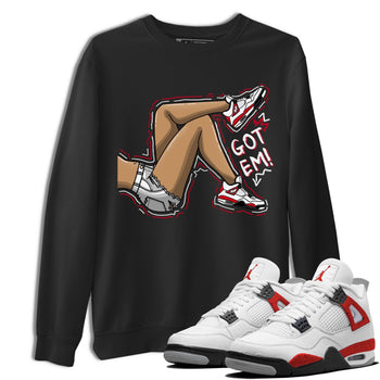 4s Red Cement shirt to match jordans Got Em Legs sneaker tees Air Jordan 4 Red Cement SNRT Sneaker Release Tees Crew Neck Casual Unisex Black 1 T-Shirt