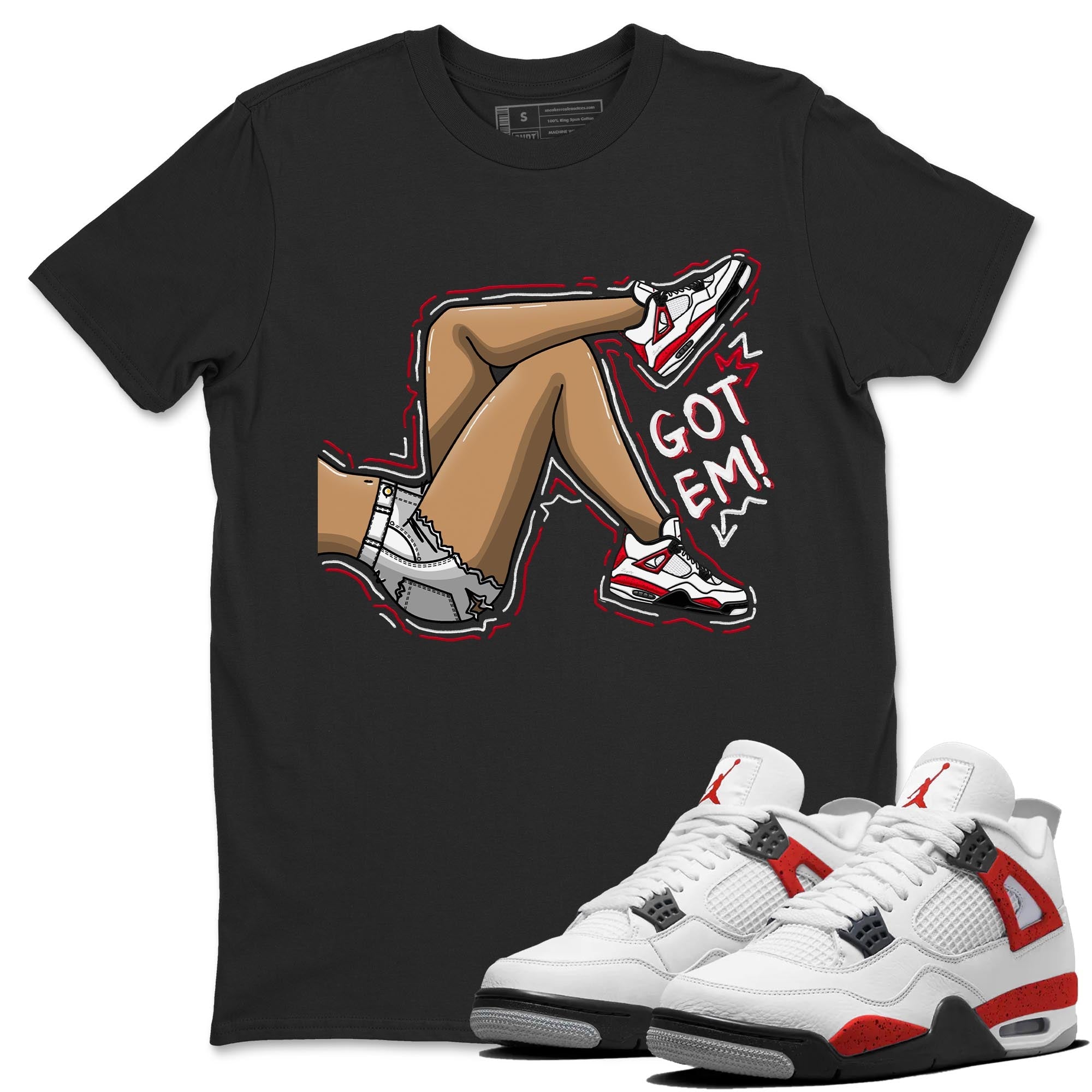 4s Red Cement shirt to match jordans Got Em Legs sneaker tees Air Jordan 4 Red Cement SNRT Sneaker Release Tees Crew Neck Casual Unisex Black 1 T-Shirt