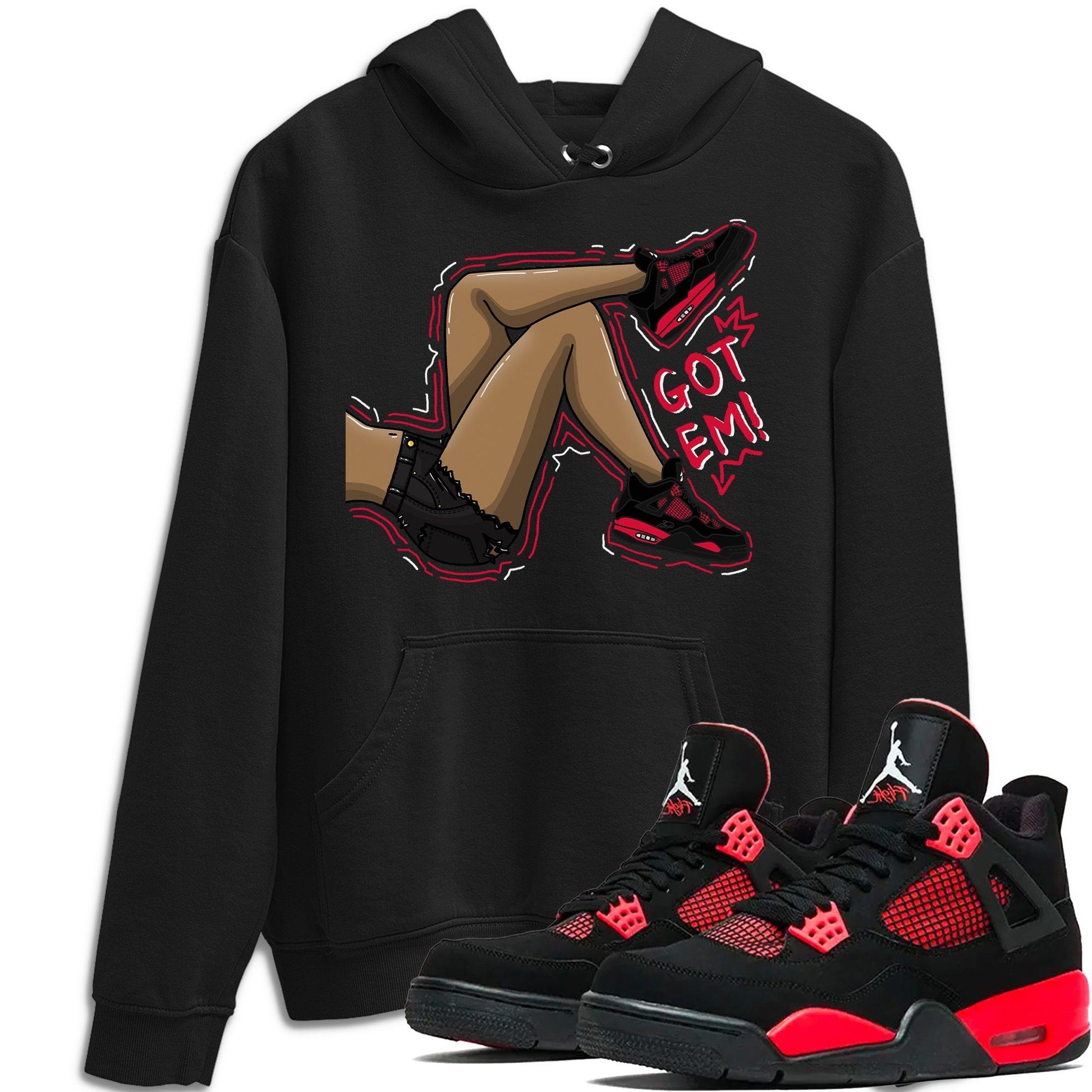 Jordan 4 Red Thunder Sneaker Match Tees Got Em Legs Sneaker Tees Jordan 4 Red Thunder Sneaker Release Tees Unisex Shirts