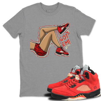 Jordan 5 Mars For Her Sneaker Match Tees Got Em Legs Sneaker Tees Jordan 5 Mars For Her Sneaker Release Tees Unisex Shirts