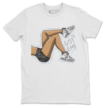 Jordan 6 Cool Grey Sneaker Match Tees Got Em Legs Sneaker Tees Jordan 6 Cool Grey Sneaker Release Tees Unisex Shirts