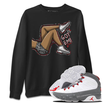 Jordan 9 Fire Red Sneaker Match Tees Got Em Legs Sneaker Tees Jordan 9 Fire Red Sneaker Release Tees Unisex Shirts
