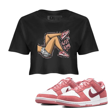 Dunk Valentine's Day shirt to match jordans Got Em Legs sneaker tees Dunks Valentine's Day SNRT sneaker Release Tees Black 1 crop length shirt
