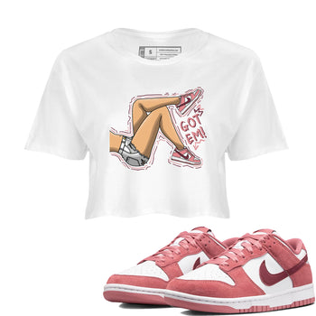 Dunk Valentine's Day shirt to match jordans Got Em Legs sneaker tees Dunks Valentine's Day SNRT sneaker Release Tees White 1 crop length shirt