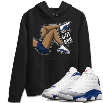 Jordan 13 French Blue Sneaker Match Tees Got Em Legs Sneaker Tees Jordan 13 French Blue Sneaker Release Tees Unisex Shirts