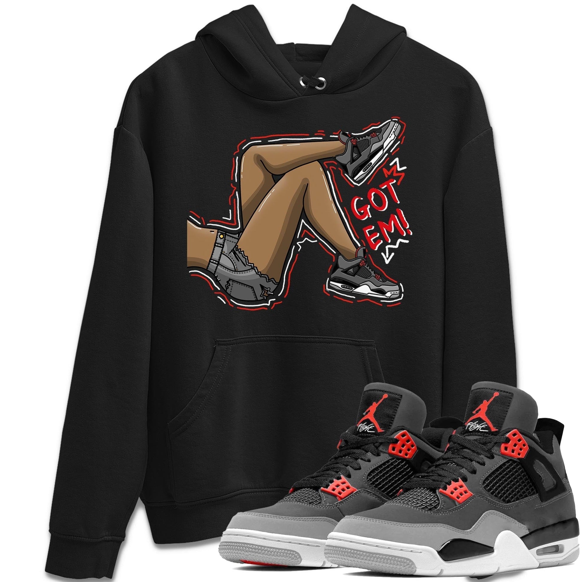 Jordan 4 Infrared Sneaker Match Tees Got Em Legs Sneaker Tees Jordan 4 Infrared Sneaker Release Tees Unisex Shirts