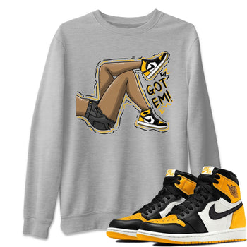Jordan 1 Taxi Sneaker Match Tees Got Em Legs Sneaker Tees Jordan 1 Taxi Sneaker Release Tees Unisex Shirts
