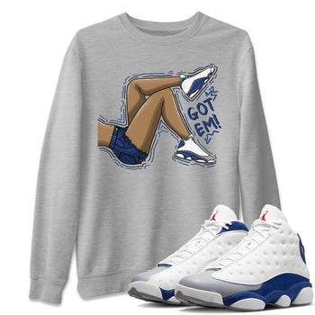 Jordan 13 French Blue Sneaker Match Tees Got Em Legs Sneaker Tees Jordan 13 French Blue Sneaker Release Tees Unisex Shirts