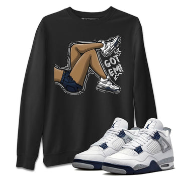 Jordan 4 Midnight Navy Sneaker Match Tees Got Em Legs Sneaker Tees Jordan 4 Midnight Navy Sneaker Release Tees Unisex Shirts