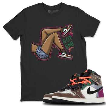 Jordan 1 Hand Crafted Sneaker Match Tees Got Em Legs Sneaker Tees Jordan 1 Hand Crafted Sneaker Release Tees Unisex Shirts
