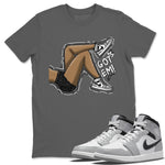 Jordan 1 Light Smoke Grey Sneaker Match Tees Got Em Legs Sneaker Tees Jordan 1 Light Smoke Grey Sneaker Release Tees Unisex Shirts