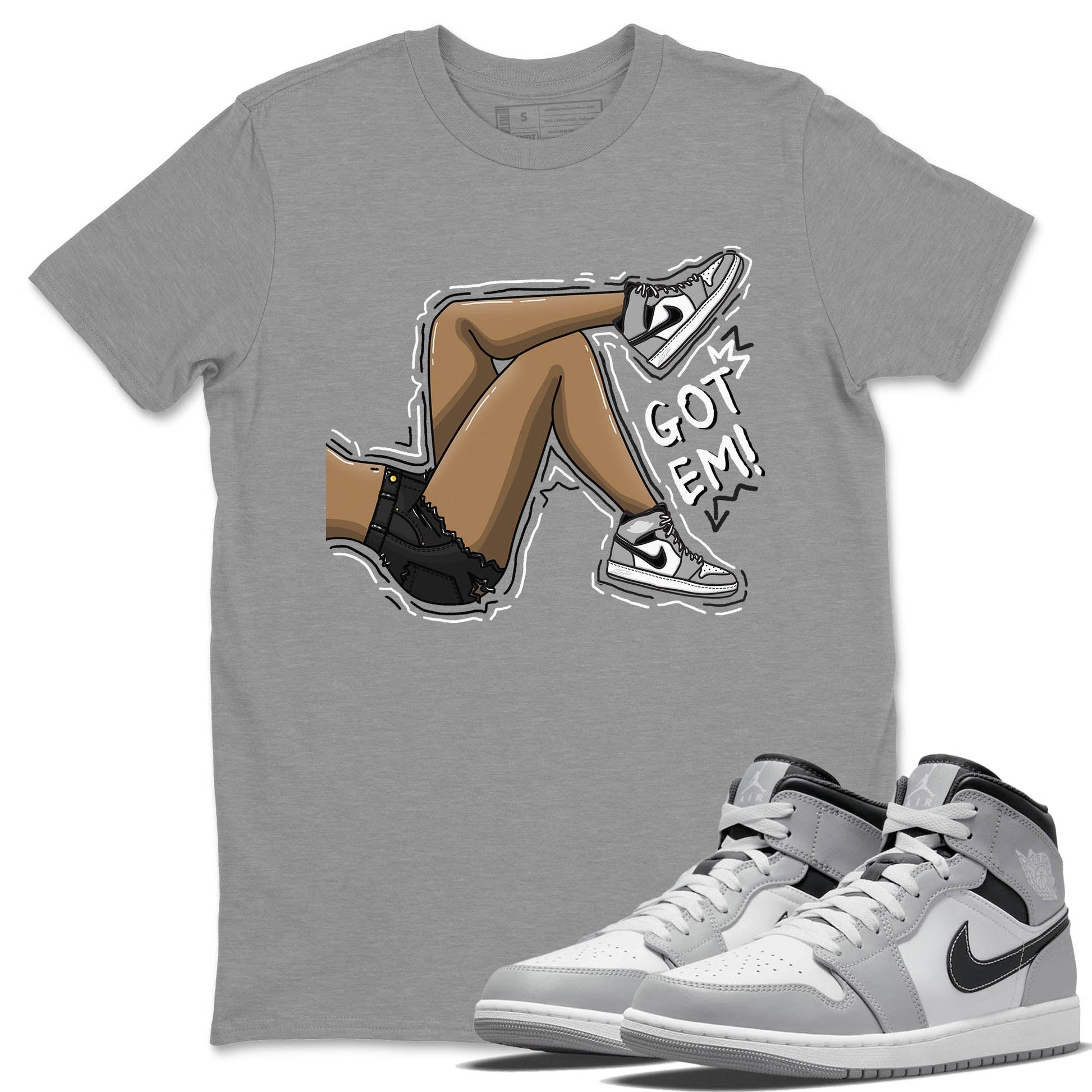 Jordan 1 Light Smoke Grey Sneaker Match Tees Got Em Legs Sneaker Tees Jordan 1 Light Smoke Grey Sneaker Release Tees Unisex Shirts