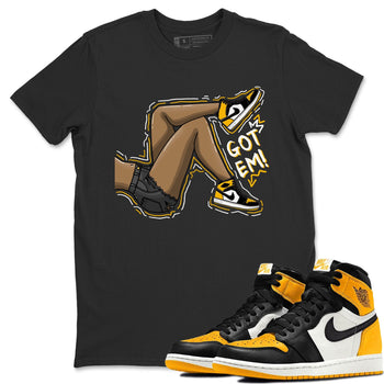 Jordan 1 Taxi Sneaker Match Tees Got Em Legs Sneaker Tees Jordan 1 Taxi Sneaker Release Tees Unisex Shirts