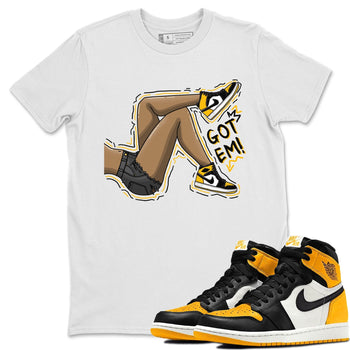 Jordan 1 Taxi Sneaker Match Tees Got Em Legs Sneaker Tees Jordan 1 Taxi Sneaker Release Tees Unisex Shirts