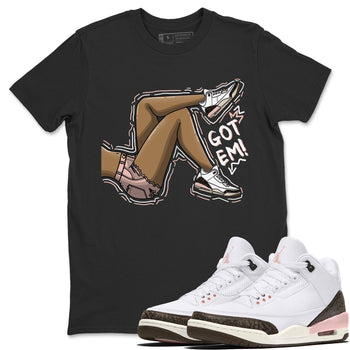 Jordan 3 Atmosphere Sneaker Match Tees Got Em Legs Sneaker Tees Jordan 3 Atmosphere Sneaker Release Tees Unisex Shirts