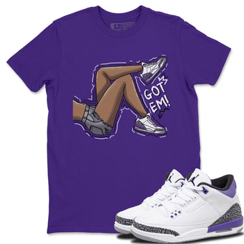Jordan 3 Dark Iris Sneaker Match Tees Got Em Legs Sneaker Tees Jordan 3 Dark Iris Sneaker Release Tees Unisex Shirts
