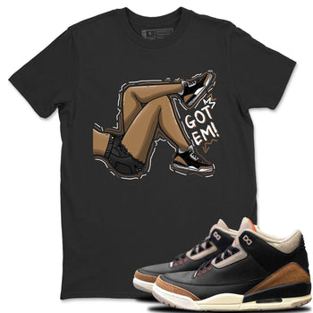 Jordan 3 Desert Elephant Sneaker Match Tees Got Em Legs Sneaker Tees Jordan 3 Desert Elephant Sneaker Release Tees Unisex Shirts