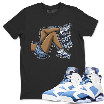 Jordan 6 UNC Sneaker Match Tees Got Em Legs Sneaker Tees Jordan 6 UNC Sneaker Release Tees Unisex Shirts