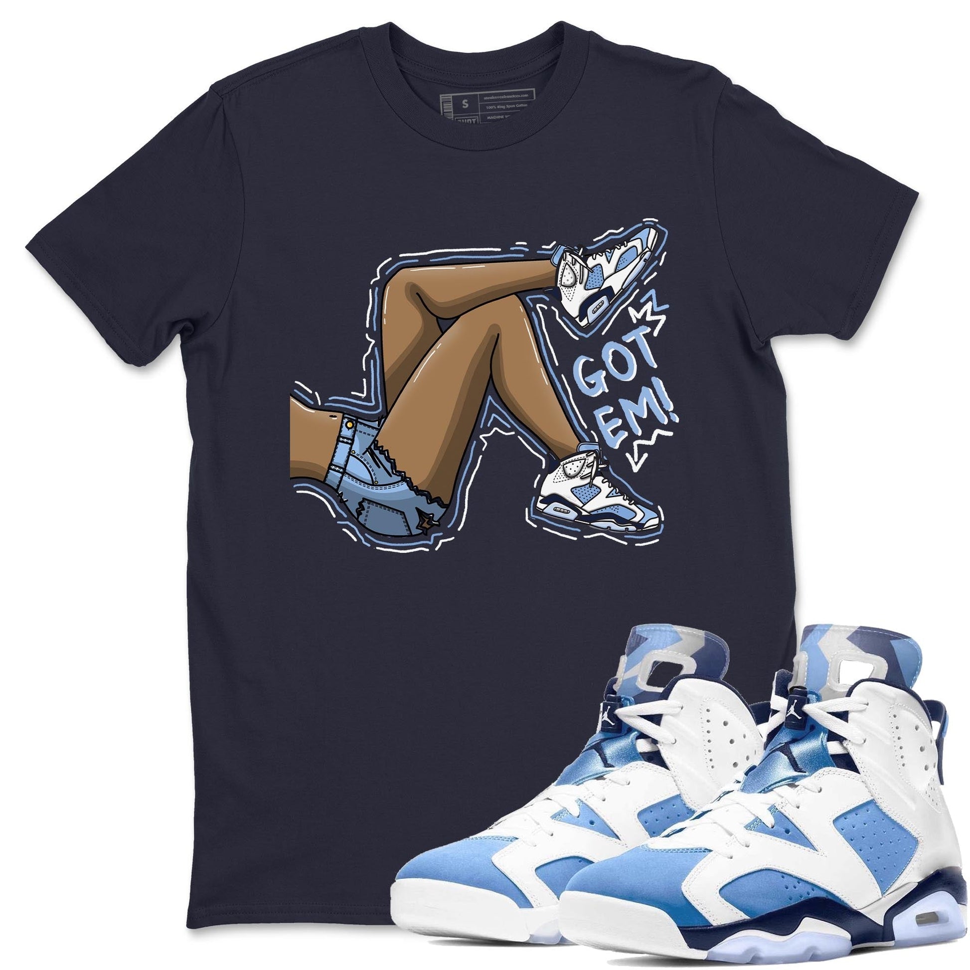 Jordan 6 UNC Sneaker Match Tees Got Em Legs Sneaker Tees Jordan 6 UNC Sneaker Release Tees Unisex Shirts