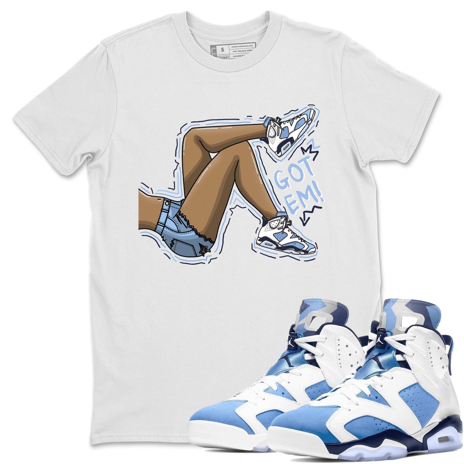 Jordan 6 UNC Sneaker Match Tees Got Em Legs Sneaker Tees Jordan 6 UNC Sneaker Release Tees Unisex Shirts