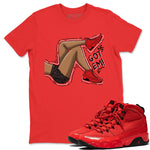 Jordan 9 Chile Red Sneaker Match Tees Got Em Legs Sneaker Tees Jordan 9 Chile Red Sneaker Release Tees Unisex Shirts