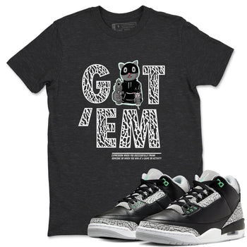 3s Green Glow shirt to match jordans Got'em Cat sneaker tees Air Jordan 3 Green Glow SNRT Sneaker Release Tees unisex cotton Charcoal Heather 1 crew neck shirt