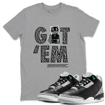 3s Green Glow shirt to match jordans Got'em Cat sneaker tees Air Jordan 3 Green Glow SNRT Sneaker Release Tees unisex cotton Heather Grey 1 crew neck shirt