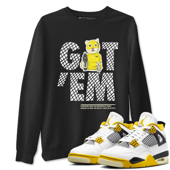 4s Vivid Sulfur shirt to match jordans Got'em Cat sneaker tees Air Jordan 4 Retro Vivid Sulfur SNRT Sneaker Release Tees unisex cotton Black 1 crew neck shirt