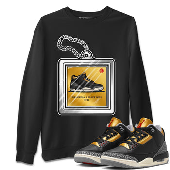 Jordan 3 Black Gold Sneaker Match Tees Hang Tag Sneaker Tees Jordan 3 Black Gold Sneaker Release Tees Unisex Shirts