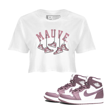 Air Jordan 1 Mauve shirt to match jordans Hanging Sneakers sneaker matching t-shirt Jordan 1 High OG Mauve SNRT Sneaker Release Tees White 1 Crop T-Shirt