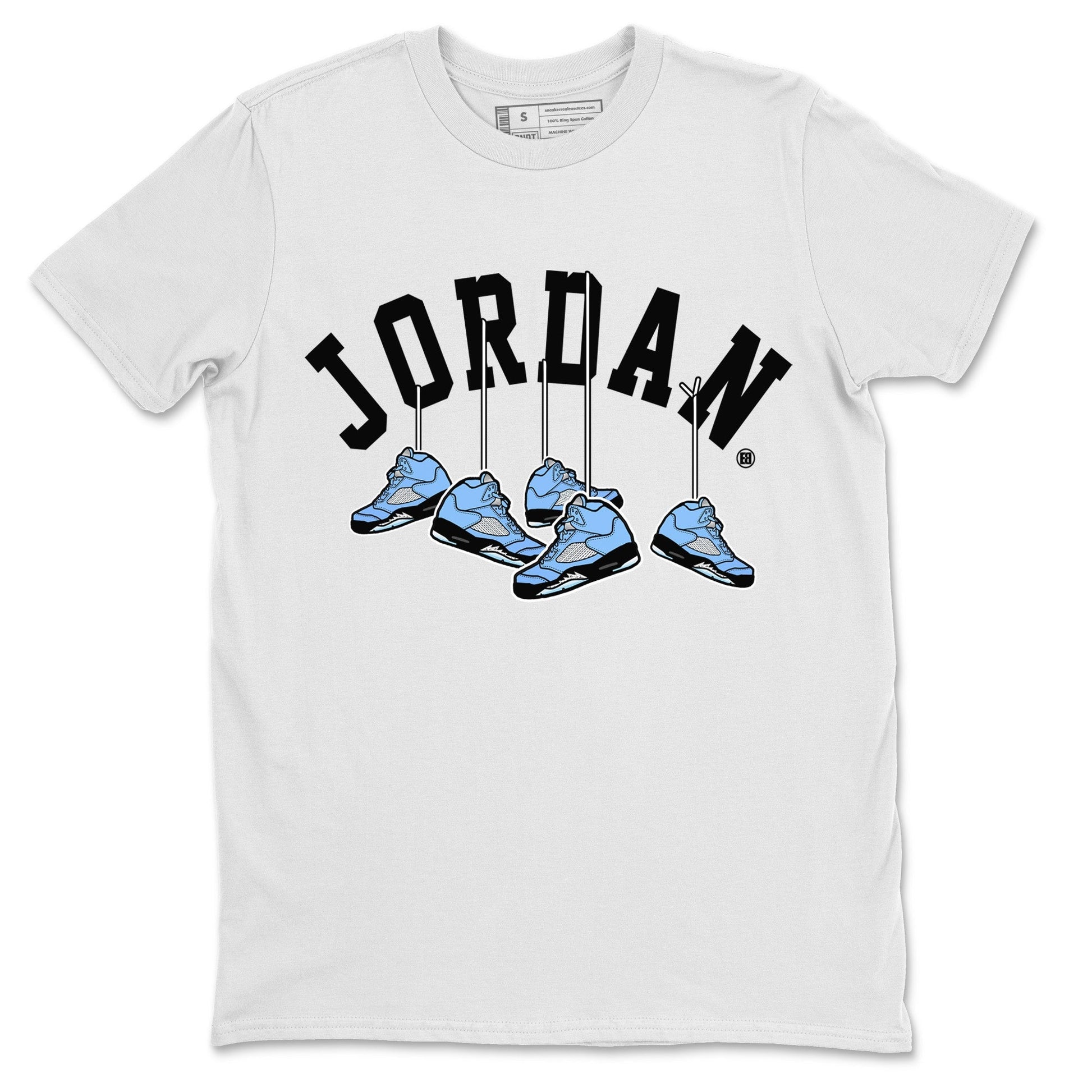 Jordan 5 UNC Sneaker Match Tees Hanging Sneakers Sneaker Tees Jordan 5 UNC SNRT Sneaker Tees Unisex Shirts
