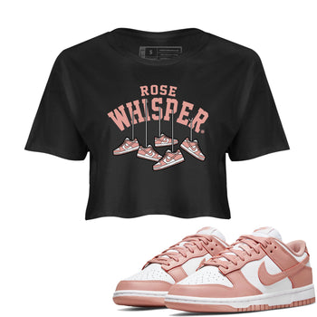 Dunks Low Rose Whisper shirt to match jordans Hanging Sneakers sneaker tees Dunk Rose Whisper SNRT Sneaker Release Tees Black 1 Crop T-Shirt