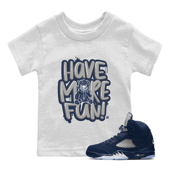 Air Jordan 5 Navy Sneaker Match Tees Have More Fun Sneaker Tees Air Jordan 5 Georgetown SNRT Sneaker Release Tees Kids, Youth, Baby Clothing White 1