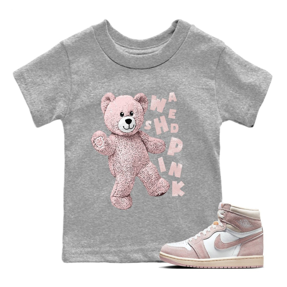 Air Jordan 1 Washed Pink Sneaker Match Tees Hello Bear Sneaker Tees Air Jordan 1 High OG WMNS Washed Pink Sneaker Release Tees Kids Shirts Heather Grey 1