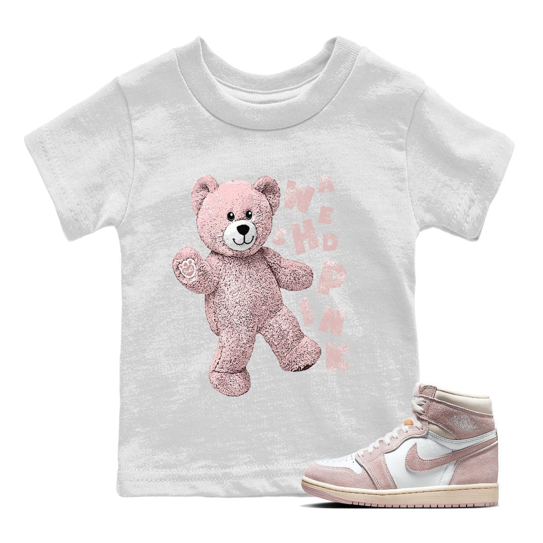 Air Jordan 1 Washed Pink Sneaker Match Tees Hello Bear Sneaker Tees Air Jordan 1 High OG WMNS Washed Pink Sneaker Release Tees Kids Shirts White 1