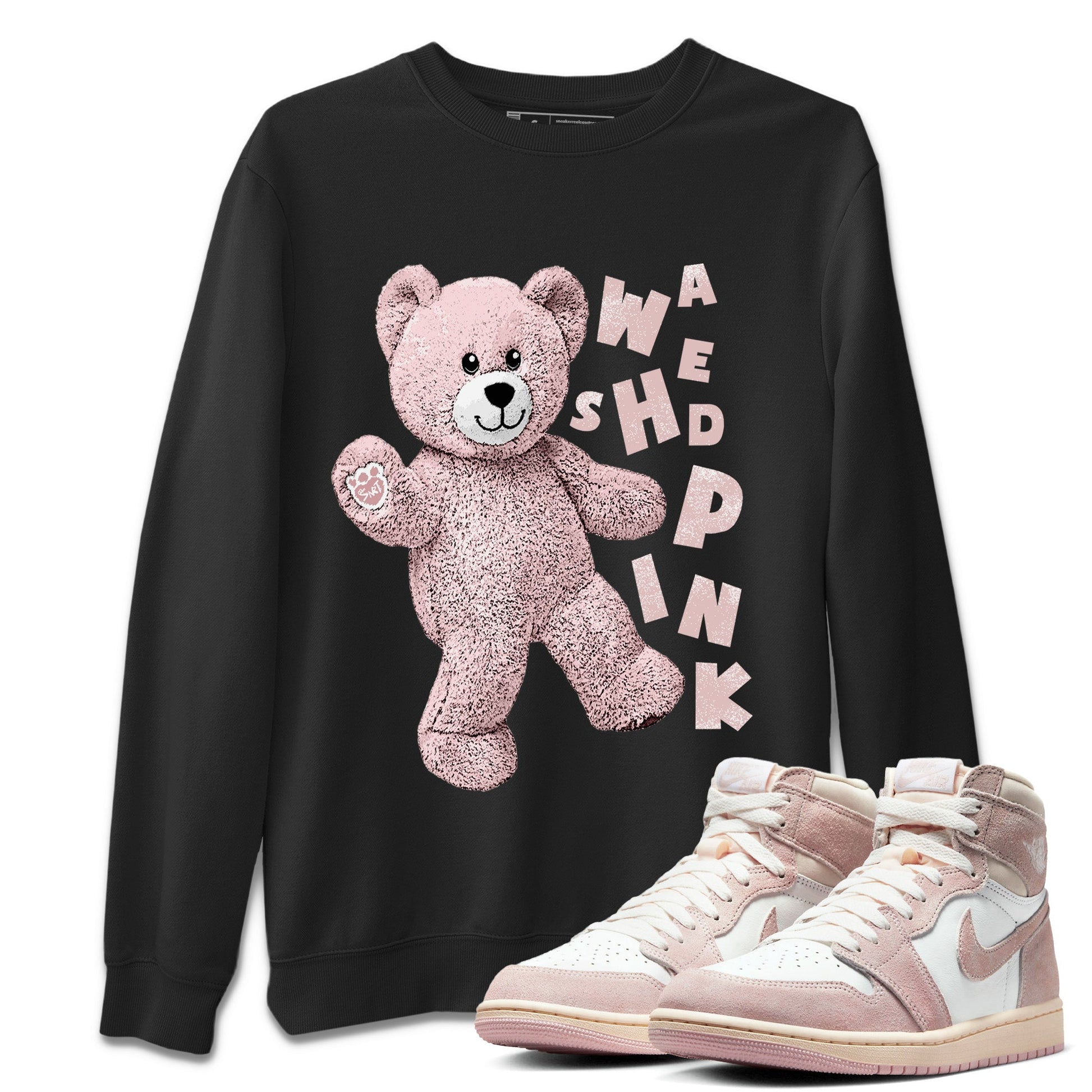 Air Jordan 1 Washed Pink Sneaker Match Tees Hello Bear Sneaker Tees Air Jordan 1 High OG WMNS Washed Pink Sneaker Release Tees Unisex Shirts Black 1