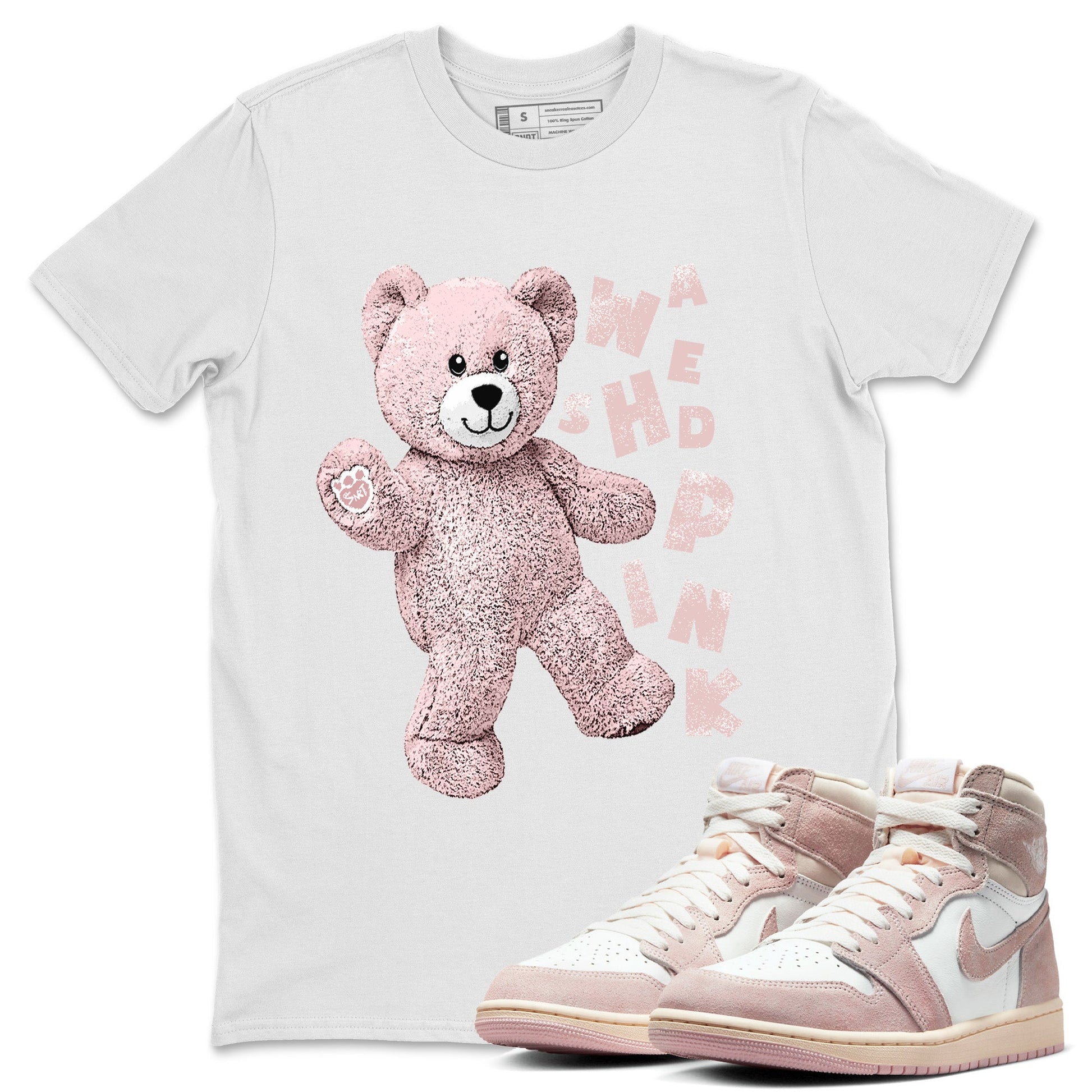 Air Jordan 1 Washed Pink Sneaker Match Tees Hello Bear Sneaker Tees Air Jordan 1 High OG WMNS Washed Pink Sneaker Release Tees Unisex Shirts White 1