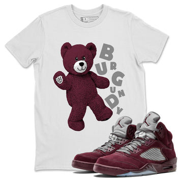 Jordan 5 Burgundy Shirts Hello Bear Sneaker Tees Air Jordan 5 Burgundy Sneaker Release Tees Unisex Shirts White 1