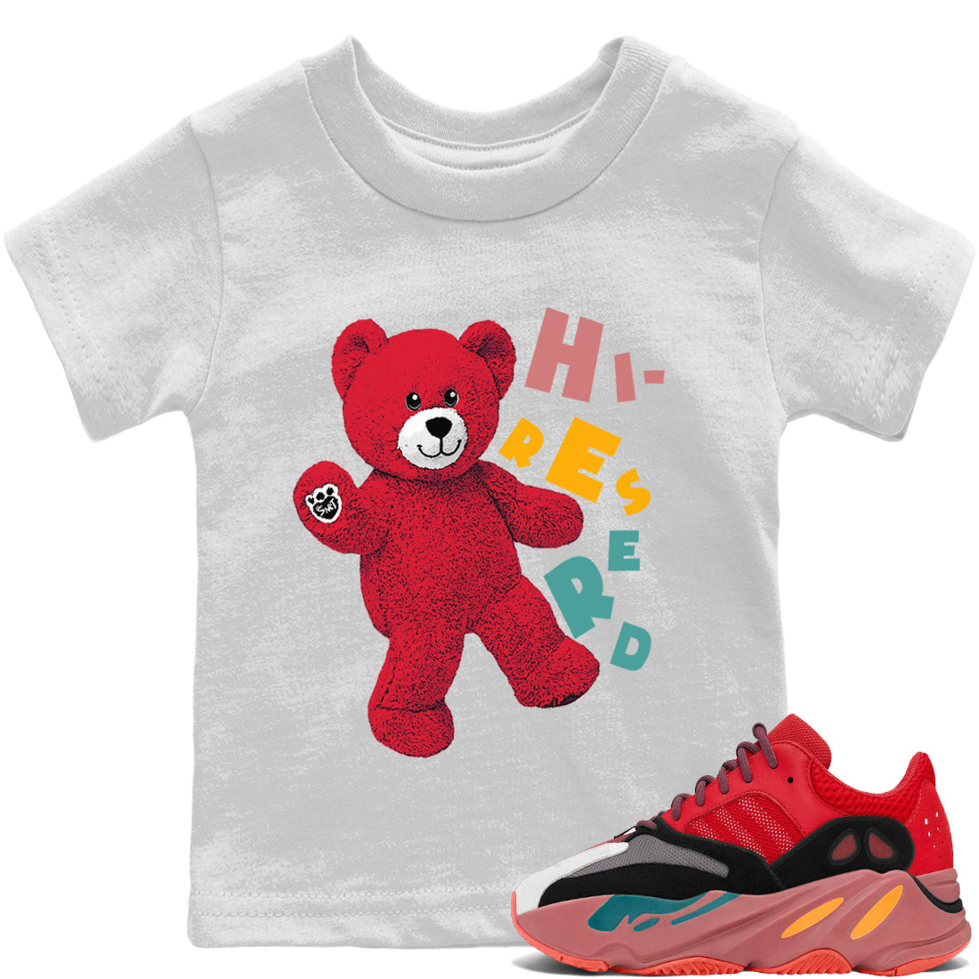 Yeezy 700 Hi-Res Red Sneaker Match Tees Hello Bear Sneaker Tees Yeezy 700 Hi-Res Red Sneaker Release Tees Kids Shirts
