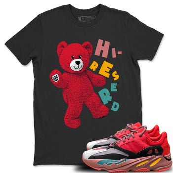 Yeezy 700 Hi-Res Red Sneaker Match Tees Hello Bear Sneaker Tees Yeezy 700 Hi-Res Red Sneaker Release Tees Unisex Shirts