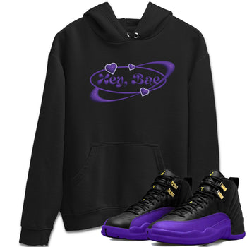 Air Jordan 12 Field Purple Sneaker Match Tees Hey Bae Sneaker Tees AJJordan 12 Lakers Sneaker Release Tees Unisex Shirts Black 1