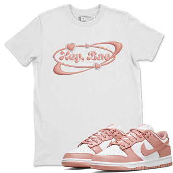 Dunk Rose Whisper shirt to match jordans Hey Bae sneaker tees Nike Dunk LowRose Whisper SNRT Sneaker Release Tees Unisex White 1 T-Shirt