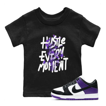 Hustle Every Moment sneaker match tees to Court Purple Dunks street fashion brand for shirts to match Jordans SNRT Sneaker Tees Dunk Low Court Purple unisex t-shirt Black 1 youth shirt
