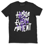 Hustle Every Moment sneaker match tees to Court Purple Dunks street fashion brand for shirts to match Jordans SNRT Sneaker Tees Dunk Low Court Purple unisex t-shirt Black 2 unisex shirt