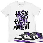 Hustle Every Moment sneaker match tees to Court Purple Dunks street fashion brand for shirts to match Jordans SNRT Sneaker Tees Dunk Low Court Purple unisex t-shirt White 1 unisex shirt